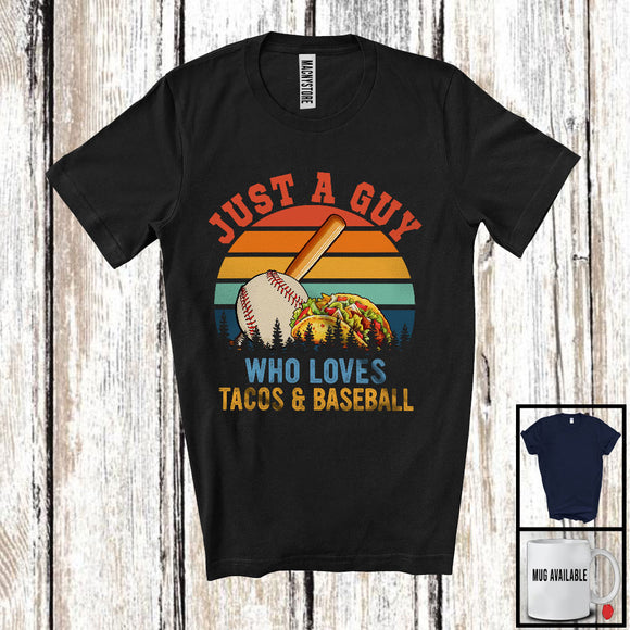 MacnyStore - Just A Guy Who Loves Tacos And Baseball; Humorous Vintage Retro Food; Men Boys Family T-Shirt