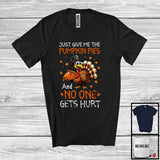 MacnyStore - Just Give Me The Pumpkin Pies; Humorous Thanksgiving Turkey Fall Leaf; Dinner Family T-Shirt