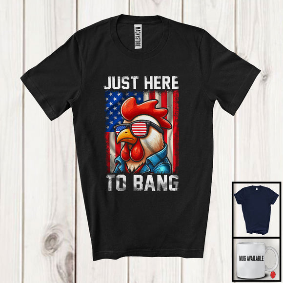 MacnyStore - Just Here To Bang, Awesome 4th Of July American Flag Glasses Chicken, Vintage Patriotic Farmer T-Shirt