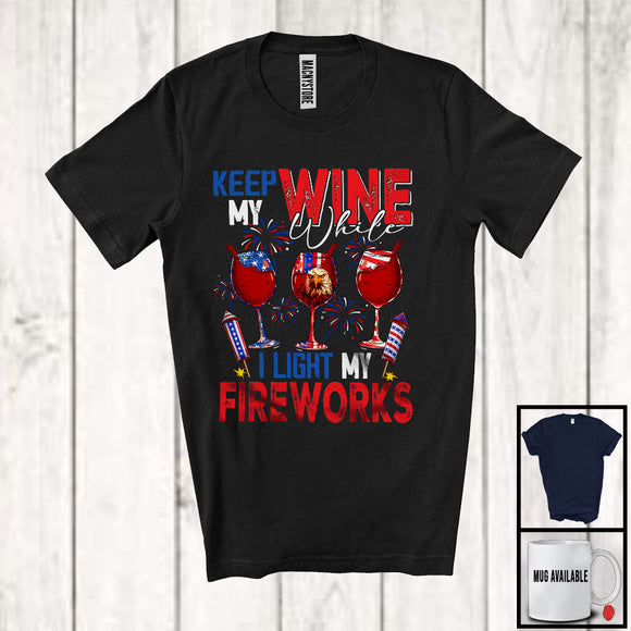 MacnyStore - Keep My Wine While I Light My Fireworks, Humorous 4th Of July Eagle Drinking, Patriotic Drunker T-Shirt