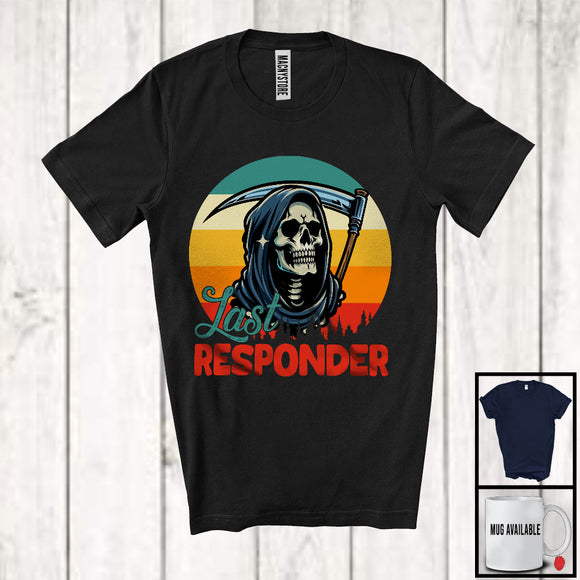 MacnyStore - Last Responder, Humorous Scary Death Skull Vintage Retro, Matching Family Lover Group T-Shirt