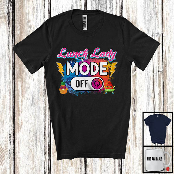 MacnyStore - Lunch Lady Mode Off, Colorful Summer Vacation Matching Lunch Lady Group, Travel Family Trip T-Shirt