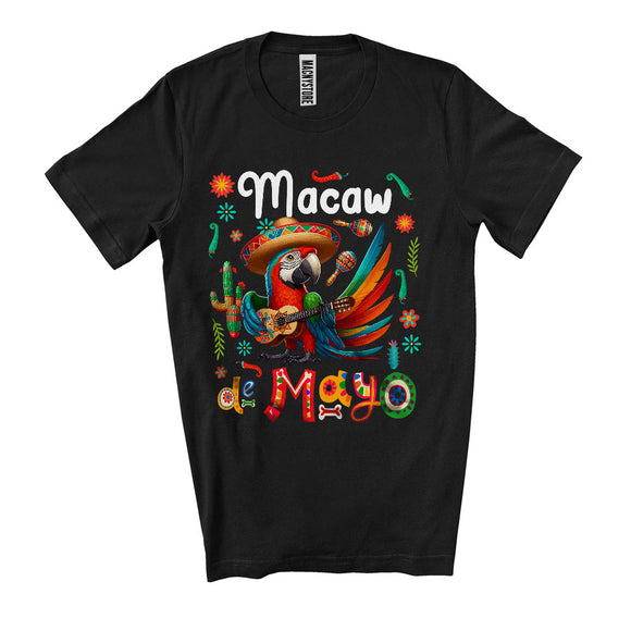 MacnyStore - Macaw De Mayo, Wonderful Cinco De Mayo Macaw Wearing Sombrero, Mexican Animal Lover T-Shirt