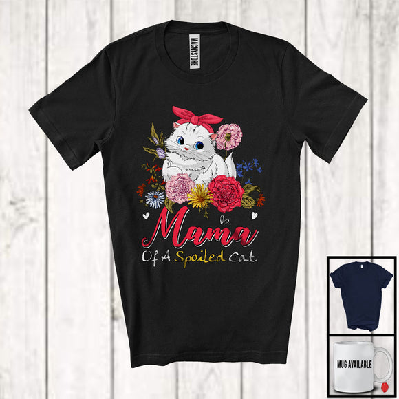 MacnyStore - Mama Of A Spoiled Cat, Lovely Mother's Day Flowers Kitten Owner Lover, Matching Family Group T-Shirt