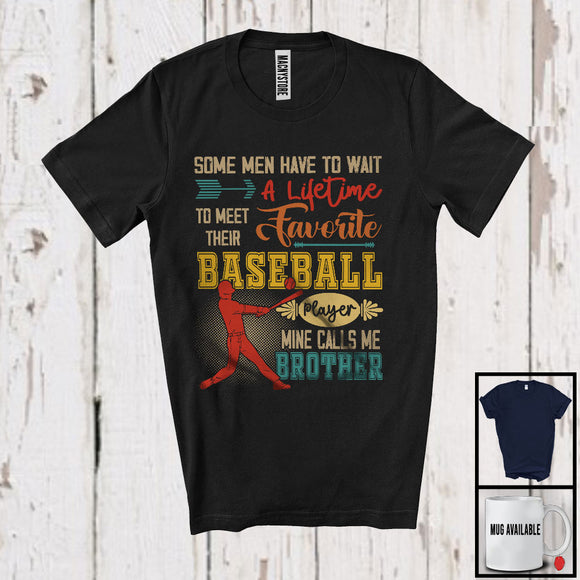 MacnyStore - Meet Their Favorite Baseball Player Calls Me Brother, Happy Father's Day Vintage, Sport Family T-Shirt