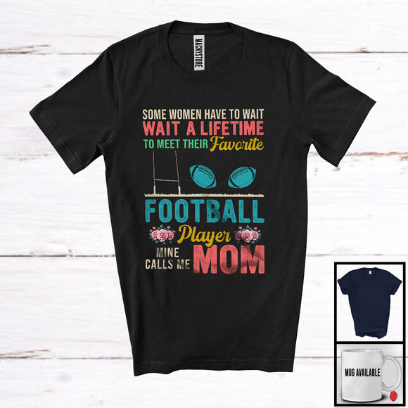 MacnyStore - Meet Their Favorite Football Player Mine Calls Me Mom, Proud Mother's Day Sport, Vintage Family T-Shirt