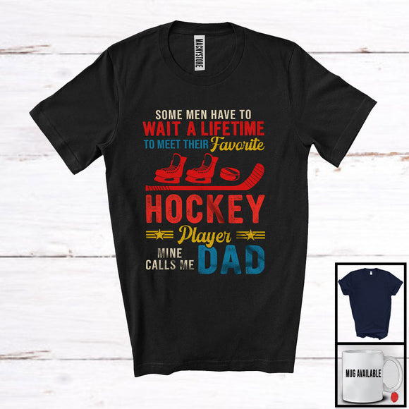 MacnyStore - Meet Their Favorite Hockey Player Mine Calls Me Dad, Proud Father's Day Sport, Vintage Family T-Shirt