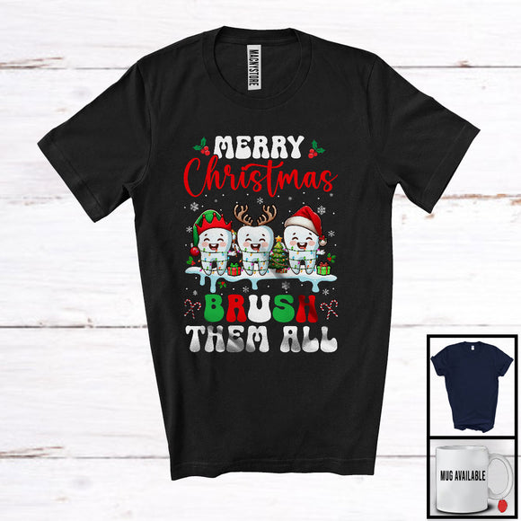 MacnyStore - Merry Christmas Brush Them All; Adorable Christmas Three Teeth Dental Dentist; Snowing Family T-Shirt