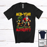 MacnyStore - Mid-Year Report Still Naughty, Sarcastic Christmas In July Santa Pineapple, Summer Vacation Fruits T-Shirt