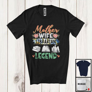MacnyStore - Mother Wife Librarian Legend, Floral Mother's Day Librarian Group, Matching Mom Family T-Shirt