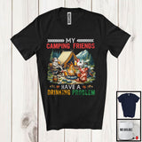 MacnyStore - My Camping Friends Have A Drinking Problem; Humorous Chicken Cow Pig Sheep; Farm Drunker T-Shirt