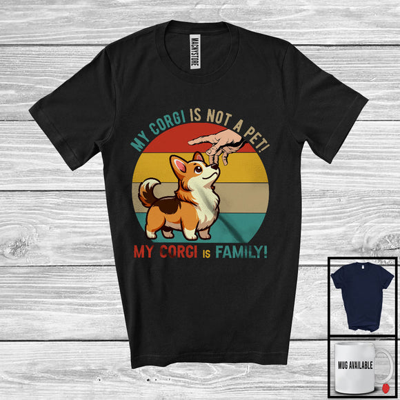 MacnyStore - My Corgi Is Family, Lovely Vintage Retro Corgi Owner Lover, Matching Family Group T-Shirt