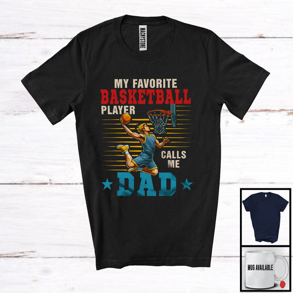 MacnyStore - My Favorite Basketball Player Calls Me Dad, Awesome Father's Day Sport Playing, Vintage Family T-Shirt