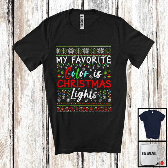 MacnyStore - My Favorite Color Is Christmas Lights; Cheerful X-mas Colorful Lights; Sweater Family Friends T-Shirt