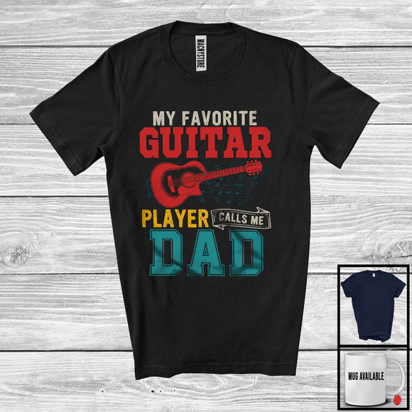 MacnyStore - My Favorite Guitar Player Calls Me Dad, Awesome Father's Day Vintage, Musical Instruments T-Shirt