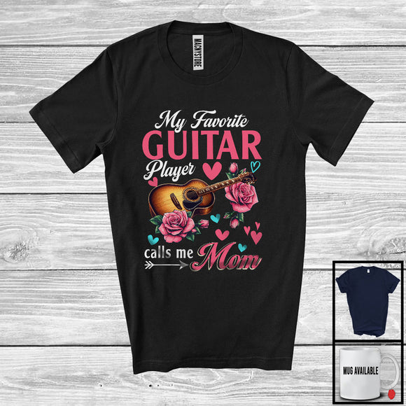 MacnyStore - My Favorite Guitar Player Calls Me Mom, Awesome Mother's Day Flowers, Musical Instruments T-Shirt