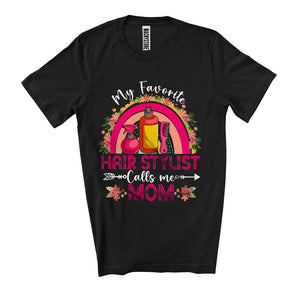 MacnyStore - My Favorite Hair Stylist Calls Me Mom, Amazing Mother's Day Flowers Rainbow, Family Group T-Shirt