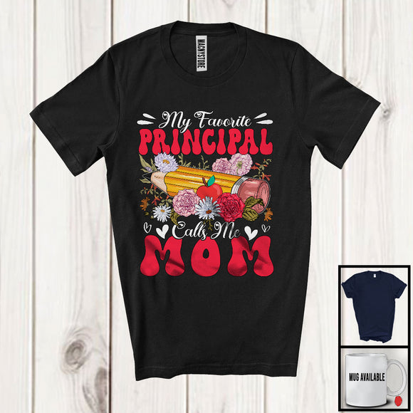 MacnyStore - My Favorite Principal Calls Me Mom, Floral Mother's Day Family Group, Flowers Lover T-Shirt