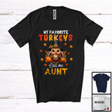MacnyStore - My Favorite Turkeys Call Me Aunt; Fantastic Thanksgiving Autumn Turkey Pumpkins; Family Group T-Shirt