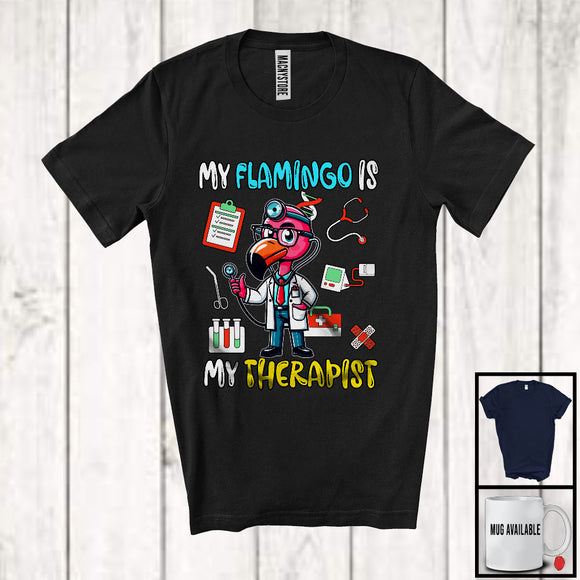 MacnyStore - My Flamingo Is My Therapist, Adorable Nursing Flamingo Lover, School Nurse Doctor Group T-Shirt