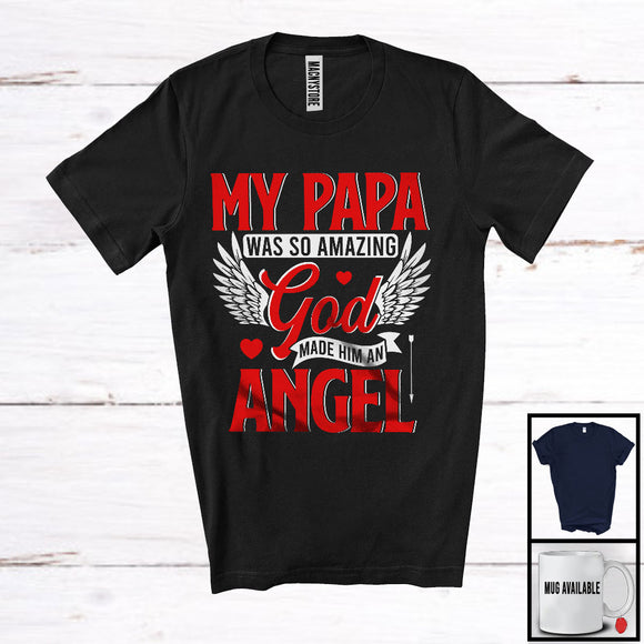 MacnyStore - My Papa Was So Amazing God Made Him An Angel, Awesome Father's Day Wings Memories, Family T-Shirt