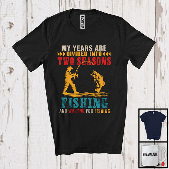 MacnyStore - My Years Are Divided Into Two Seasons Fishing, Humorous Vintage Fishing, Family Group T-Shirt