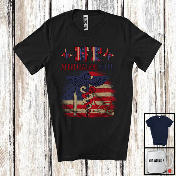 MacnyStore - NP Appreciation Week, Proud 4th Of July Vintage American Flag, Nurse Patriotic Group T-Shirt