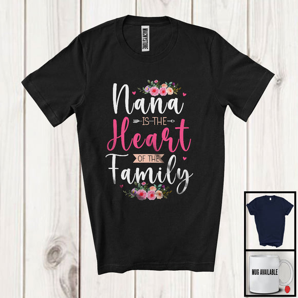 MacnyStore - Nana Is The Heart Of The Family, Amazing Mother's Day Flowers, Matching Nana Family Group T-Shirt
