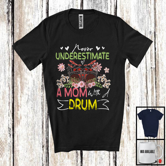 MacnyStore - Never Underestimate A Mom With A Drum, Lovely Mother's Day Flowers, Musical Instruments T-Shirt
