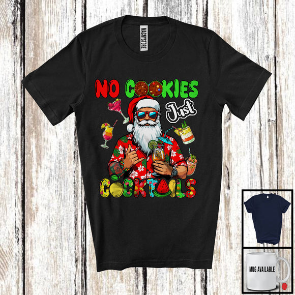 MacnyStore - No Cookies Just Cocktails, Cheerful Christmas In July Summer Vacation, Santa Sunglasses T-Shirt