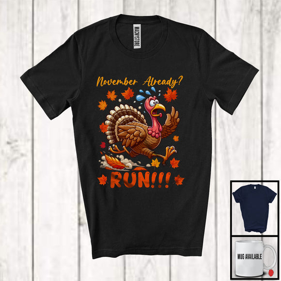 MacnyStore - November Already Run; Humorous Thanksgiving Turkey Running; Fall Leaves Runner Lover T-Shirt