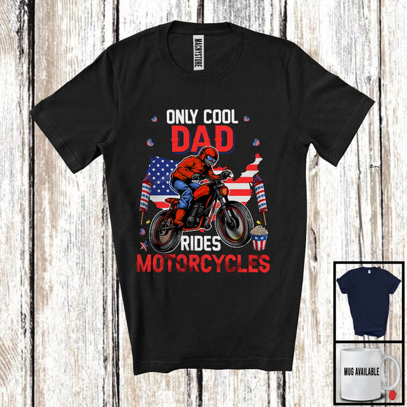 MacnyStore - Only Cool Dad Rides Motorcycles, Proud 4th Of July Father's Day USA Flag, Biker Family Patriotic T-Shirt