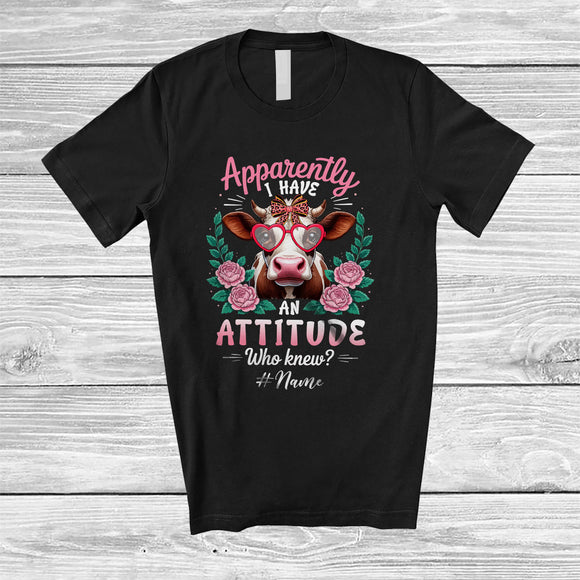 MacnyStore - Personalized Apparently I Have An Attitude; Lovely Floral Flowers Cow Custom Name Farmer T-Shirt
