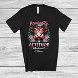 MacnyStore - Personalized Apparently I Have An Attitude; Lovely Floral Flowers Cow Custom Name Farmer T-Shirt