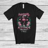 MacnyStore - Personalized Apparently I Have An Attitude; Lovely Floral Flowers Flamingo Custom Name Farmer T-Shirt