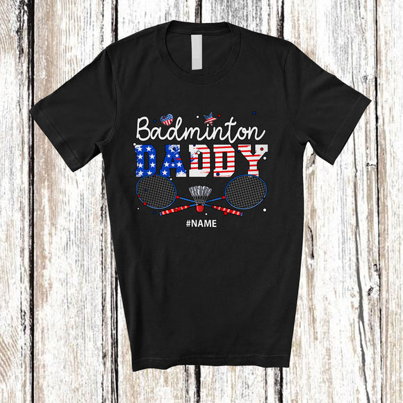 MacnyStore - Personalized Badminton Daddy; Awesome 4th Of July Custom Name Sport Player; Patriotic Family T-Shirt