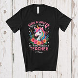 MacnyStore - Personalized Being A Unicorn Was Hard Become A Teacher; Lovely Custom Name Flowers Floral T-Shirt