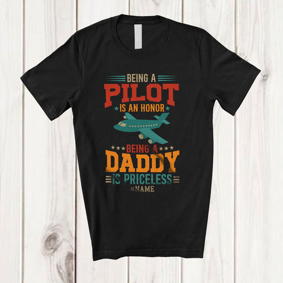MacnyStore - Personalized Being Pilot Is An Honor Daddy; Proud Father's Day Custom Name Pilot; Family T-Shirt