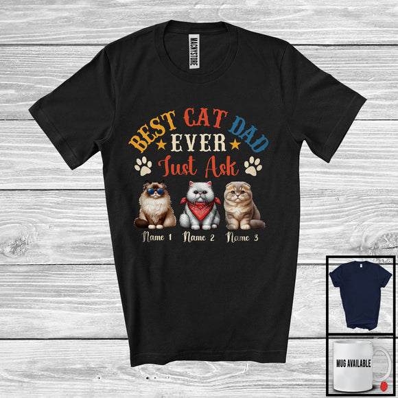 MacnyStore - Personalized Best Cat Dad Ever Just Ask, Lovely Father's Day Three Cats Custom Name, Family T-Shirt