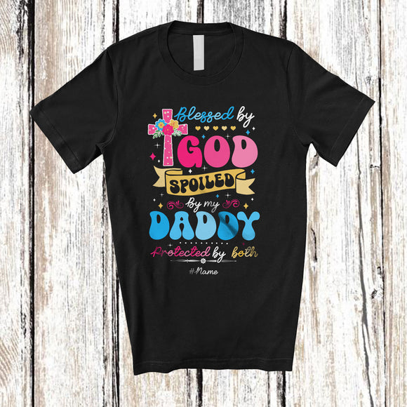 MacnyStore - Personalized Blessed By God Spoiled Daddy Protected; Proud Father's Day Custom Name Family T-Shirt