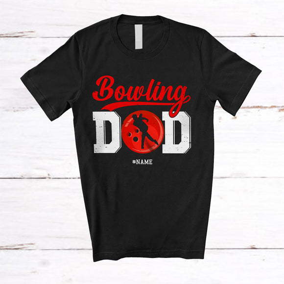 MacnyStore - Personalized Bowling Dad; Amusing Father's Day Custom Name Dad Bowling Son Player; Family T-Shirt