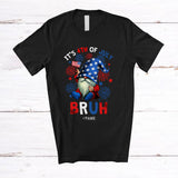 MacnyStore - Personalized Bruh It's 4th Of July; Lovely Custom Name Gnome American Flag Fireworks; Patriotic T-Shirt