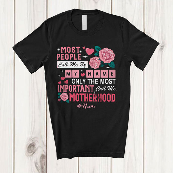 MacnyStore - Personalized Call By Name Important Motherhood; Joyful Mother's Day Flowers; Custom Name Family T-Shirt
