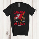 MacnyStore - Personalized Canada Is Not For Sale; Proud Canada Flag Matching Custom Name Canadian Family T-Shirt