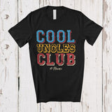 MacnyStore - Personalized Cool Uncles Club; Amazing Father's Day Vintage; Custom Name Uncle Family T-Shirt