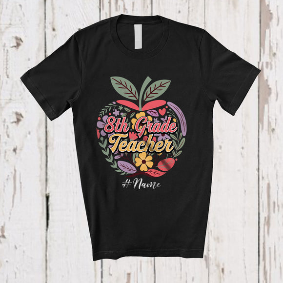 MacnyStore - Personalized Custom Name 8th Grade Teacher; Amazing Back To School Apple Fruit Floral T-Shirt