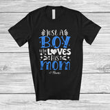 MacnyStore - Personalized Custom Name A Boy Who Loves His Mom; Lovely Mother's Day Family Mom; Family T-Shirt