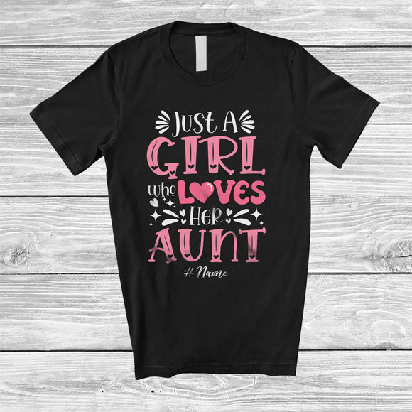 MacnyStore - Personalized Custom Name A Girl Who Loves Her Aunt; Lovely Mother's Day Family Aunt; Family T-Shirt