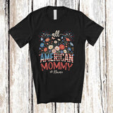 MacnyStore - Personalized Custom Name All American Mommy; Amusing 4th of July US Flag Patriotic Family T-Shirt