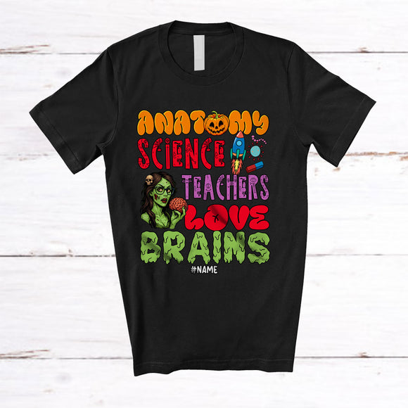 MacnyStore - Personalized Custom Name Anatomy Science Teachers Love Brains; Horror Halloween Zombie T-Shirt
